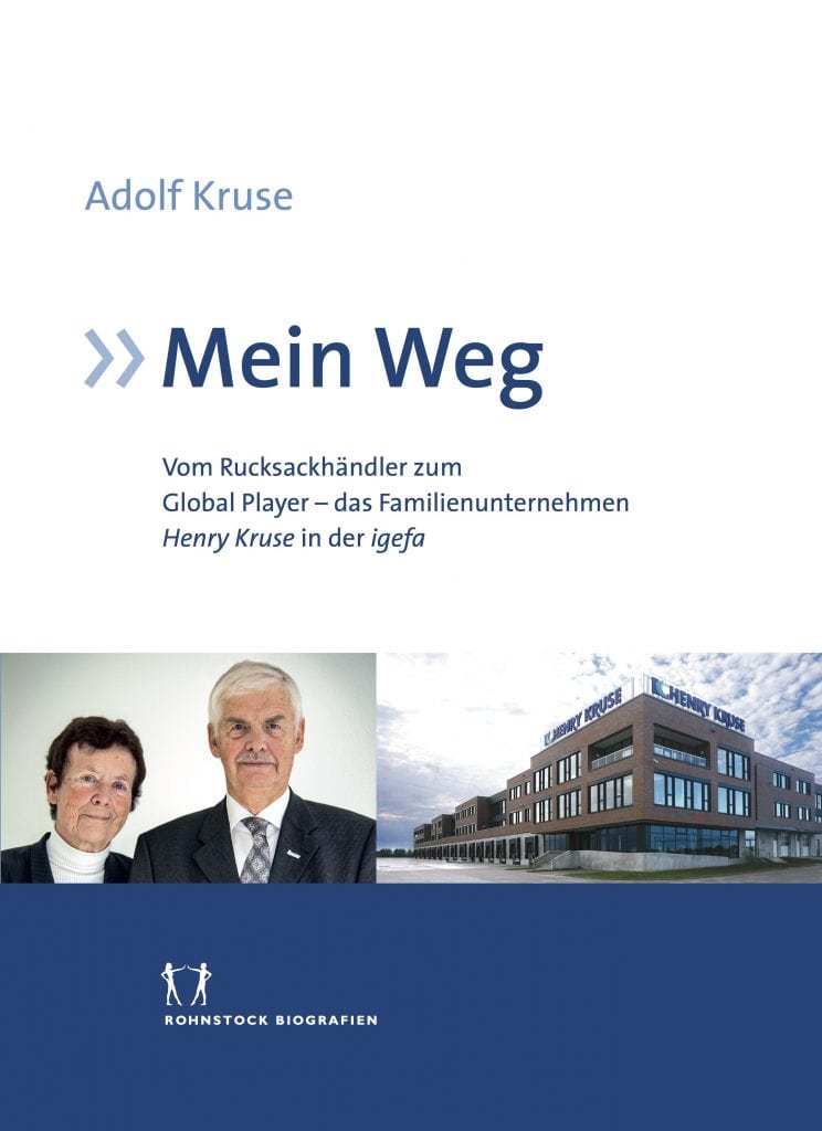 Cover »Mein Weg. Vom Rucksackhändler zum Global Player – das Familienunternehmen Henry Kruse in der igefa«
