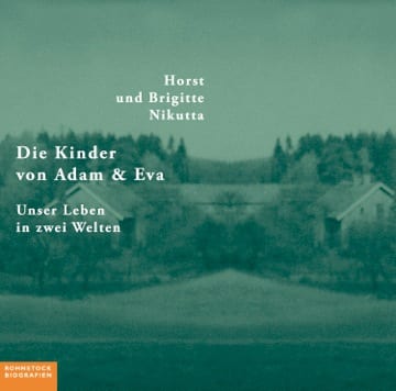 Horst und Brigitte Nikutta »Die Kinder von Adam und Eva«